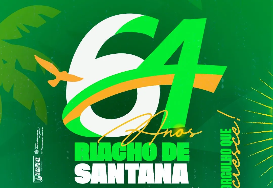 ESTÁ CHEGANDO OS 64 ANOS DE RIACHO DE SANTANA!